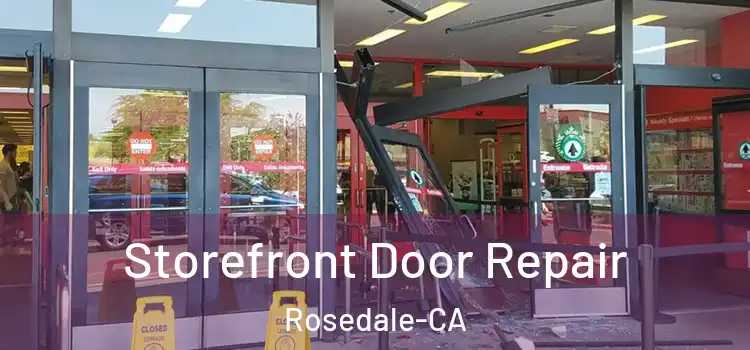 Storefront Door Repair Rosedale-CA